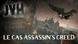 Lire la suite à propos de l’article Le jeu vidéo en classe : le cas Assassin’s Creed
