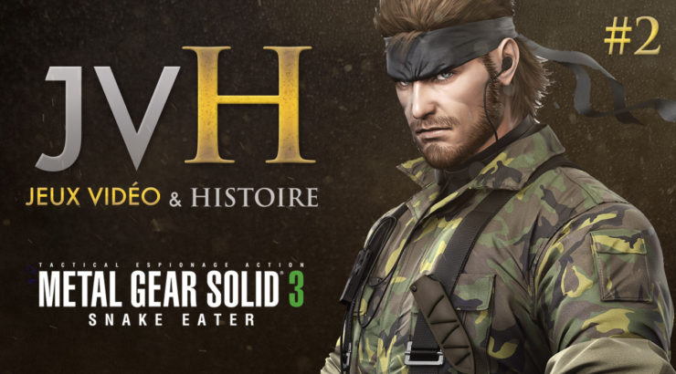 JVH #2 – Metal Gear Solid 3 : Mission Vertueuse
