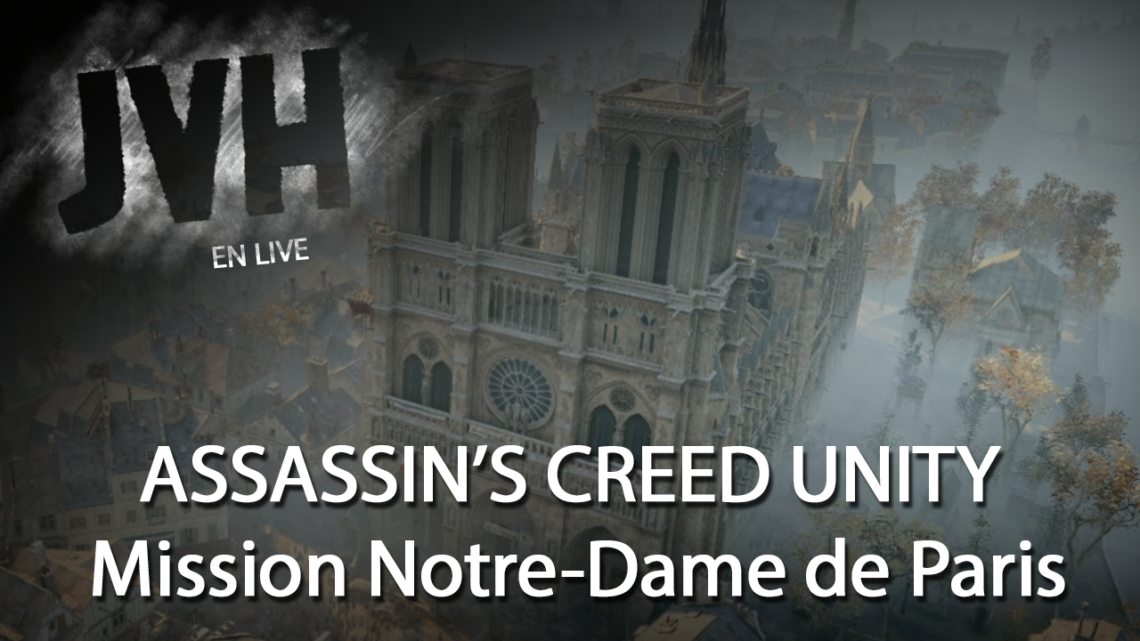 Assassin’s Creed Unity – Ludoformer Notre-Dame de Paris
