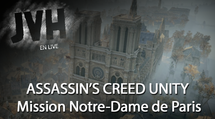 Assassin’s Creed Unity – Ludoformer Notre-Dame de Paris