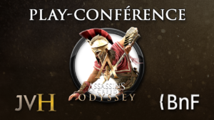 Lire la suite à propos de l’article Play-Conférence [BNF] – Assassin’s Creed Odyssey