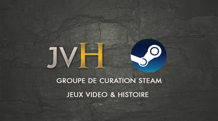 Curation Steam – Groupe Jeux vidéo et histoire